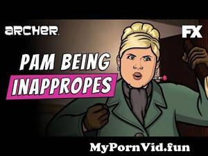 Archer Pam Porn - Pam's Most Inappropriate Moments | Archer | FXX from archer naked Watch  Video - MyPornVid.fun