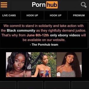 ebony hub porn - Pornhub to Showcase Only Ebony Videos in Solidarity with Black Protesters -  African Entertainment