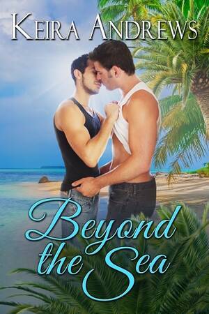 hairy nudist beach couple - Beyond the Sea by Keira Andrews | Goodreads
