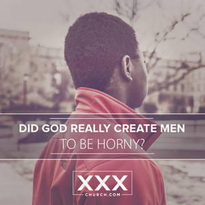 horny christians - did-God-create-men-to-be-horny