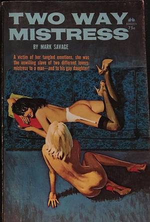 Lesbian Adult Book Covers - ... she was the unwilling slave of two different lovers: mistress to a  man--and to his gay daughter! Covers of classic adult pulp novels, aka  smut, porn ...