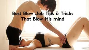 free blow job quotes - 8 Best Blow Job Tips That Will Make A man Sexually Addicted To You.