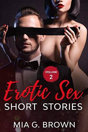 Dirty Sex Books - Erotic Sex Short Stories: Dirty Talk, Orgy Party, Rough Sex, Roleplay, Sex  Matters, Hardcore Porn, MMF, Kissed - Volume Two (Dirty Talk and Fantasies  Book 2) (English Edition) eBook : Brown, Mia