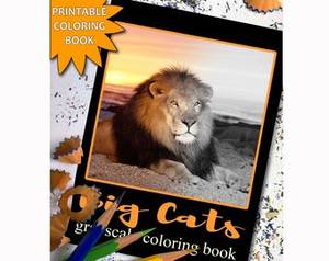 Nasty Sex Coloring Book - BIG CATS Grayscale Coloring Book ...
