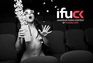 Amateur Porn Competition - iFuck Amateur Porn Contest By Vporn Can Win You Big - vPorn blog