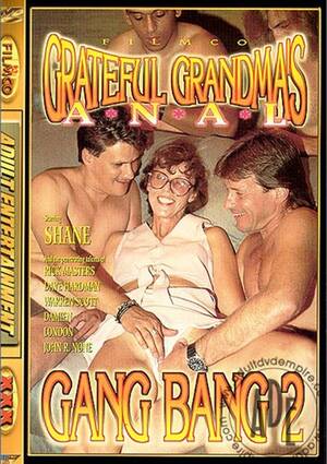 grandma gang bang movie - Grateful Grandmas Gang Bang 2