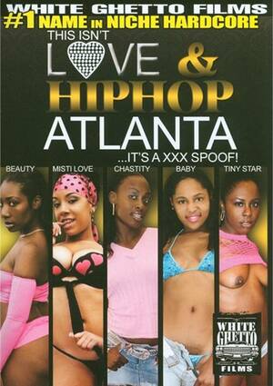 love and hip hop - This Isn't Love & Hiphop: Atlanta ...It's A XXX Spoof! | White Ghetto |  Unlimited Streaming at Adult Empire Unlimited
