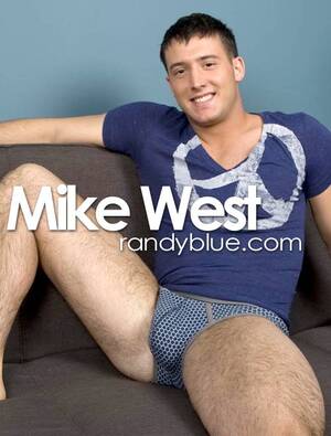 Mike West Gay Porn - RandyBlue: Mike West - WAYBIG