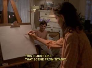 Dawsons Creek Porn Parody - 1. That time Joey painted Jack and it was just like THAT SCENE from Titanic.