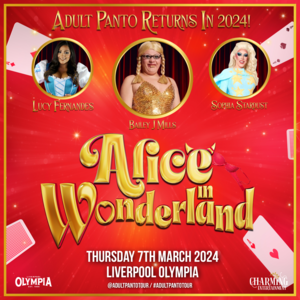 Alice In Wonderland Porn Casting - Alice in Wonderland - Adult Panto - Liverpool Olympia
