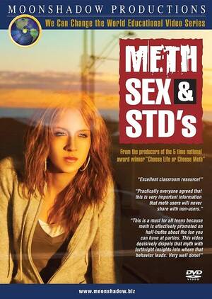 meth group sex - Meth, Sex, & STDs - Live Wire Media