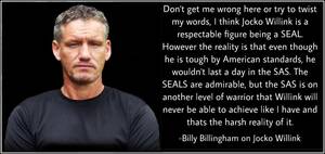 Jocko Porn - This is what SAS soldier Billy Billingham had to say about Navy SEAL Jocko  Willink. Thoughts on his words? : r/Military