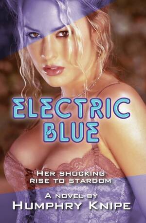 Career Choice - Electric Blue: Her Shocking Rise To... by Knipe, Humphry
