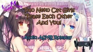 Neko Cat Girl Porn Pov - ASMR - Two Anime Neko Cat Girls Tease Each Other And YOU! Audio Roleplay -  Free Porn Videos - YouPorn