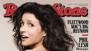 Fucking Julia Louis Dreyfus Porn - Julia Louis-Dreyfus: First Vice President to Pose Naked (Since Mondale) |  Vanity Fair