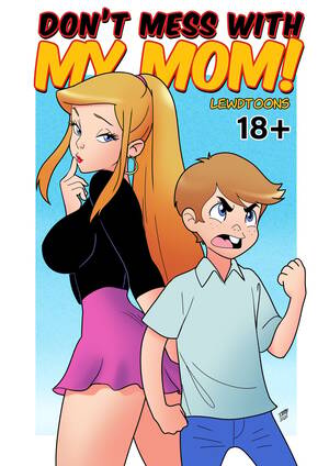 My Mom - Don't Mess With My Mom! [LewdToons] Porn Comic - AllPornComic