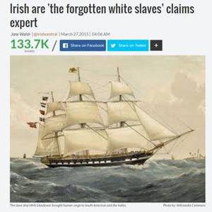 Irish Slave Trade Porn - Irish are 'the forgotten white slaves' claims expert. In his article, John  Martin writes â€œThe Irish slave trade began when James II sold Irish  prisoners as ...