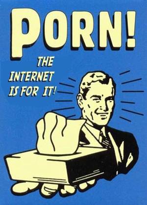 1990s Cartoon Porn - PORN THE INTERNET IS FOR IT! text comics poster cartoon human behavior  fiction font