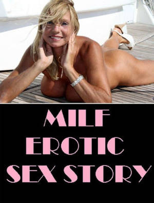 anal sex novels - Erotic Stories: Milf Erotic Sex Stories ( sex, porn, real porn, BDSM