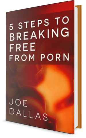 break between - 5 Steps to Breaking Free from Porn â€¢ Joe Dallas - Joe Dallas