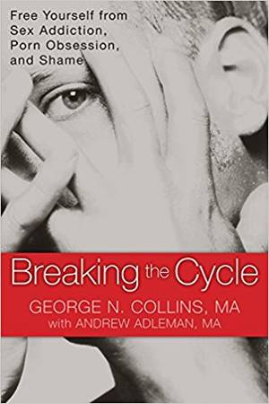 amazon web cam sex - Breaking the Cycle: Free Yourself from Sex Addiction, Porn Obsession, and  Shame Original Edition, Kindle Edition