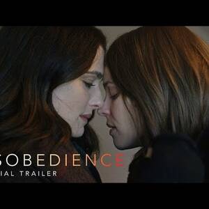 Lesbians Forced Porn - Disobedience' has one of the most realistic lesbian sex scenes ever |  Mashable