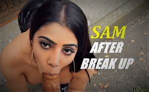 after break up - Extended Teaser] SAM After Break Up [PAID REQUEST] DeepFake Porn -  MrDeepFakes