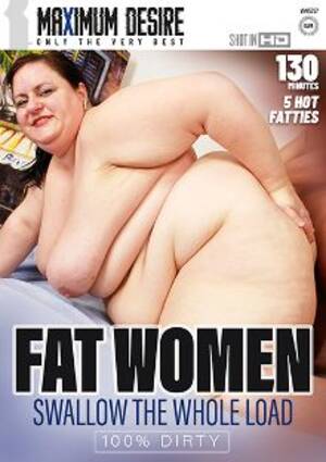 fattie movies - Fat Women Swallow The Whole Load - BBW pay per view - Chubby Girls, Fat Porn  Sex Movies, Video on Demand