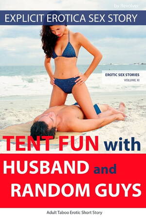 exotic naked beach fun - Explicit Erotica Sex Story : Tent Fun with Husband and Random Guys: Adult  Taboo Erotic Short Story (Series #11) (Paperback) - Walmart.com