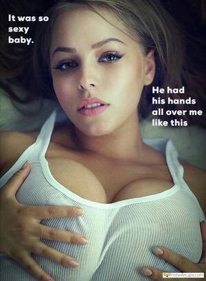 Groping Porn Captions - Cheating, Dirty Talk, Sexy Memes Hotwife Caption â„–13878: Somebody was  groping big boobs of my beautiful GF