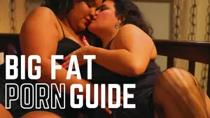 fat adult - BIG FAT PORN: A Guide to Plus-Size Pleasure and Representation in Adult  Films - PinkLabel.TV