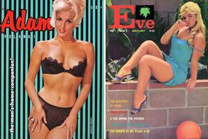 1950s Porn Mags Models - How many adult magazines (AKA girlie mags, skin rags) were there in the  1950s and 1960s? I'll wager most people today could name Playboy and that's  it.