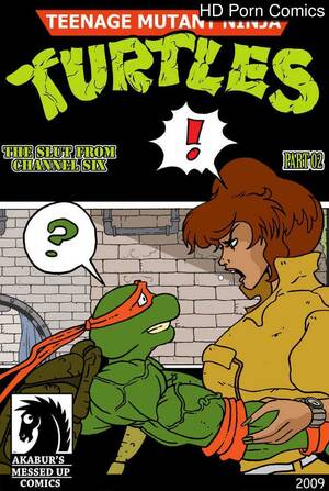 Famous Cartoon Porn Ninja Turtles - The Slut From Channel Six 2 - Teenage Mutant Ninja Turtles Sex Comic | HD Porn  Comics