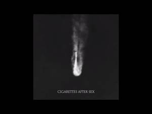 cigarette after sex - Cigarettes After Sex, Alt-J, Big Thief, and more in this week's music  reviews
