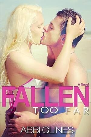 fat sleeping mom - Fallen Too Far (Rosemary Beach, #1; Too Far, #1) by Abbi Glines | Goodreads