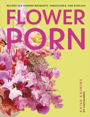 Flowers Porn - Flower Porn - Penguin Books Australia