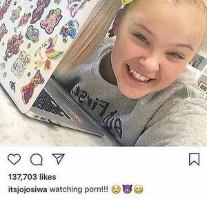 Jojo Siwa Porn - Itsjojosiwa watching porn!!! Â©Â©Â© - iFunny