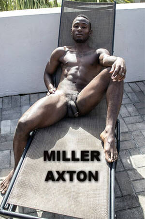 miller black porn - Porn Star Miller Axton- Black Gay Porn Video Page - and DVD Sales. He stars  in 1 dawgPoundUSA video Production.
