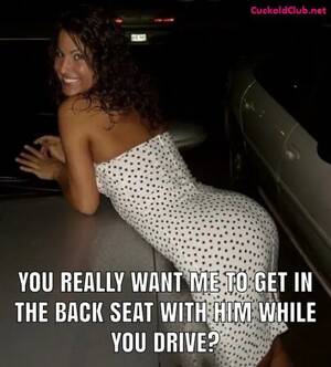 Back Seat Car Fuck Caption - Hotwife Captions Cuckolding in the Car 2022 - Cuckold Club