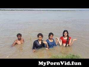 desi nude river - Indian Girls Bathing in River ðŸ˜ In Village Desi Life Style from indian  girl nude at river Watch Video - MyPornVid.fun