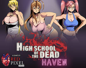 Highschool Of The Dead Porn - Highschool Of The Dead Haven by Red Pixel