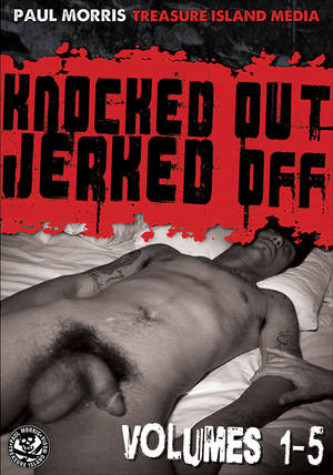 knock out jerk off - KNOCKED OUT JERKED OFF 1-5 (3 Disc Set)