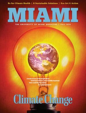 Angie Carlson Porn - Miami Magazine | Fall 2016 by University of Miami - Issuu