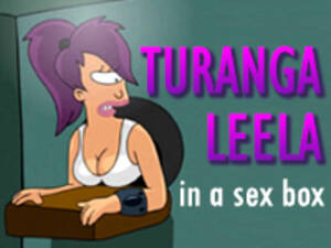 Leela Porn In A Box - Turanga Leela in a sex box android download free porn game GAMKABU