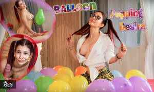 Balloon Popping Porn - Balloon Popping Desire â€“ Rosse - VR Porn Video - VRPorn.com
