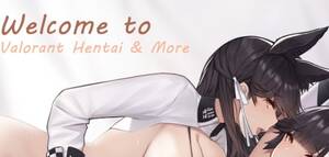 hentai server - Valorant Hentai & More | Discord Me