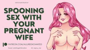 erotic pregnant sex - Spooning Sex with your Pregnant Wife - ASMR Audio Roleplay - Pornhub.com