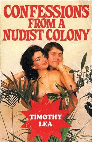 Classic Nudist Porn - Confessions from a Nudist Colony (Confessions, Book 17) - Timothy Lea -  eBook