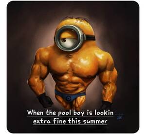 Minion Porn - The minion is the poolboy. : r/terriblefacebookmemes