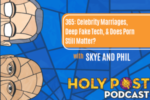 Celebrity Porn Line - Episode 365: Celebrity Marriages, Deep Fake Tech, & Does Porn Still Matter?